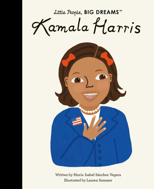 Little People, BIG DREAMS: Kamala Harris