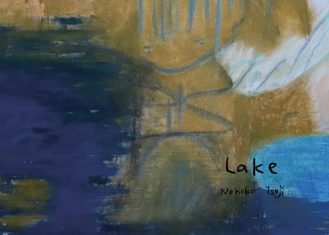Lake, Nonoko Tsuji