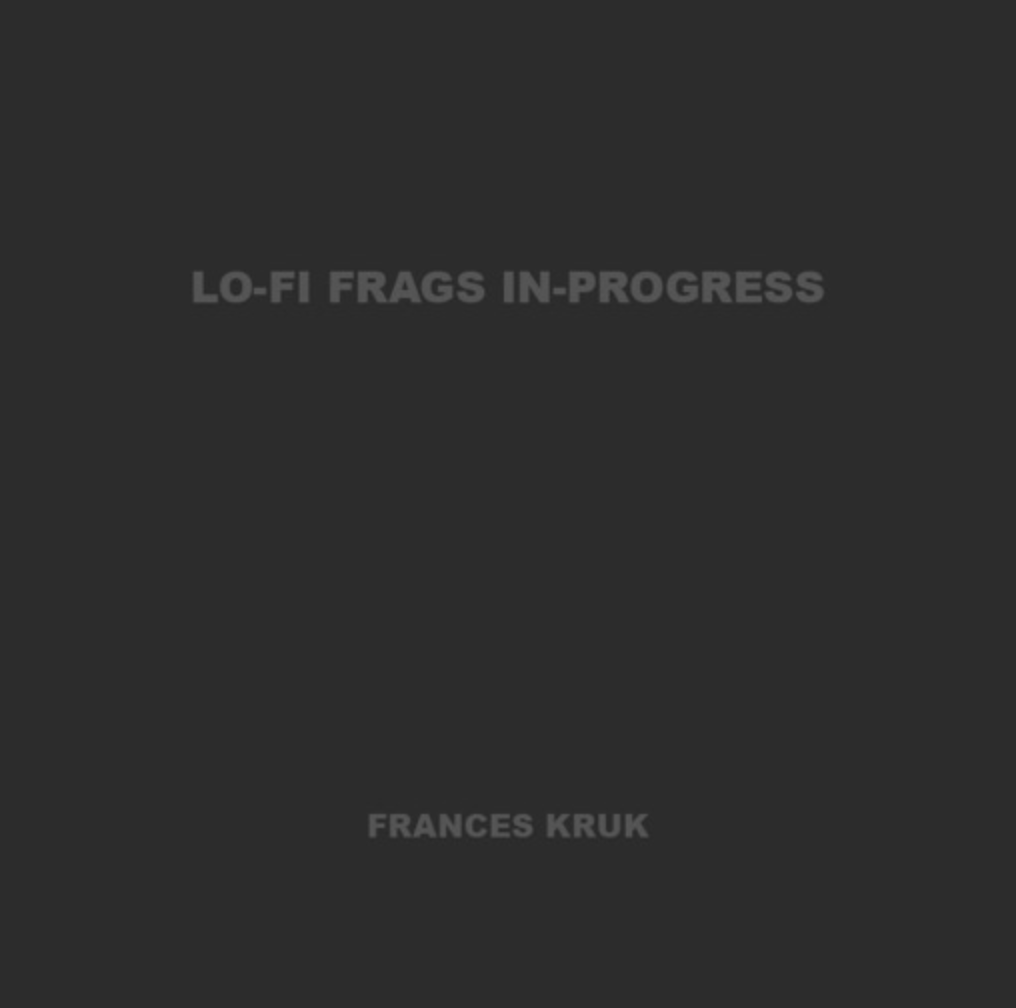 Frags Lo-Fi ar Siúl, Frances Kruk