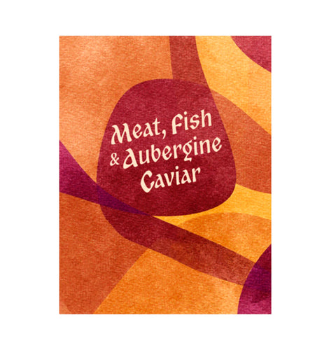 Meat, Fish & Aubergine Caviar, Alex Blanco