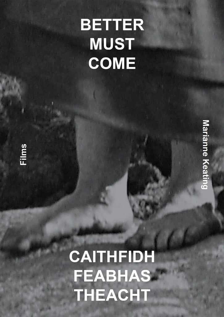 Better Must Come | Caithfidh Feabhas Theacht, Marianne Keating