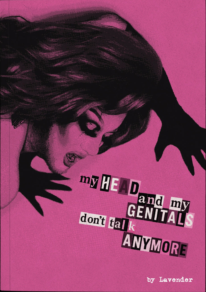 My Head and My Genitals Don't Talk Anymore, Lavender