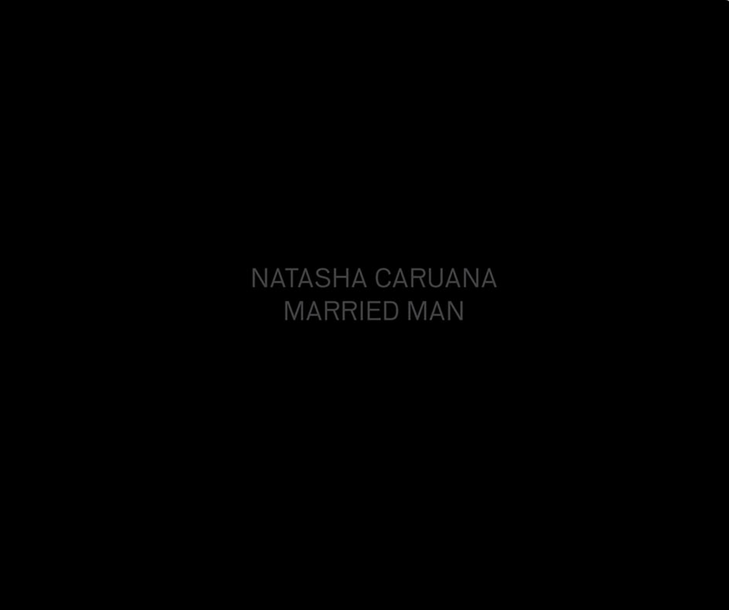Married Man, Natasha Caruana