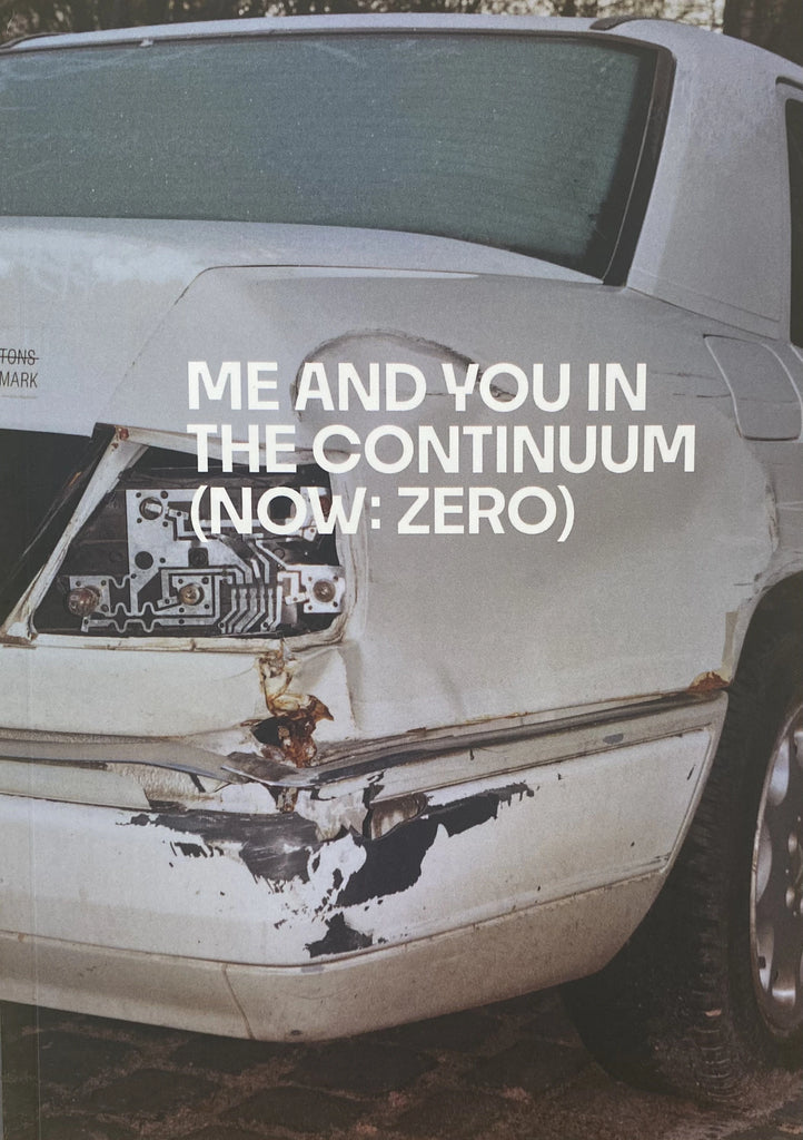 Me and You in the Continuum (Now: Zero), Brian Teeling & Dorje de Burgh