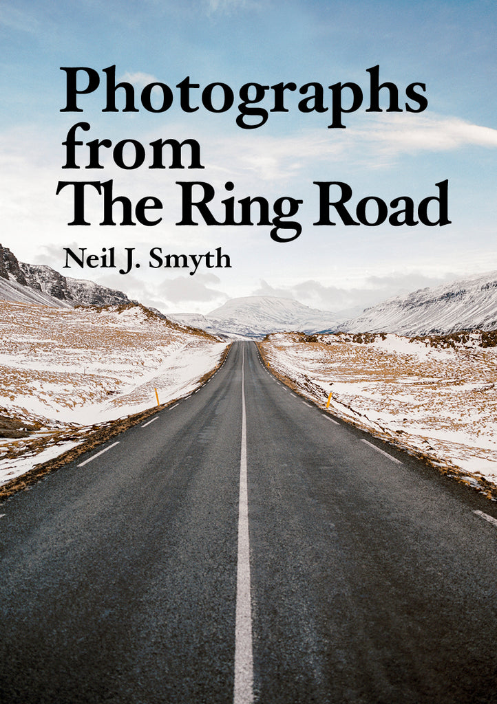 Photographs from The Ring Road, Neil J. Smyth