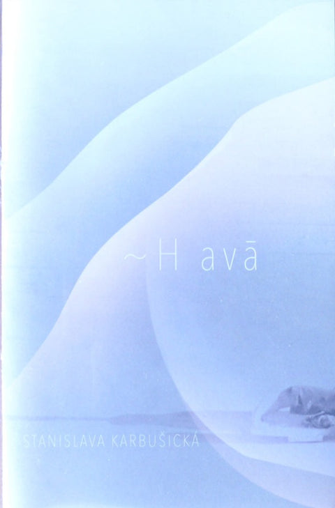 ~H avà, Stanislava Karbušická