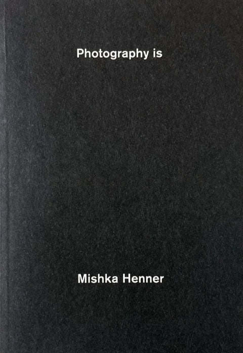 Photography Is, Mishka Henner