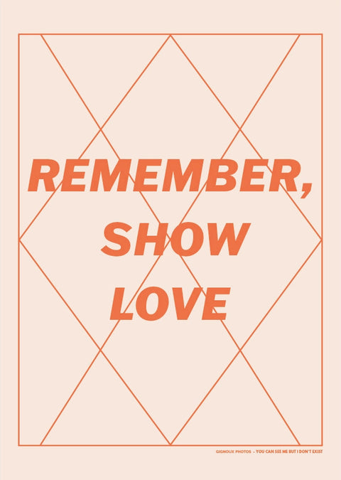 Remember, Show Love Postcard, Alan Gignoux