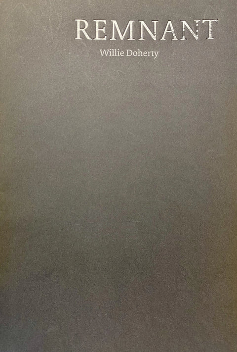 Remnant, Willie Doherty