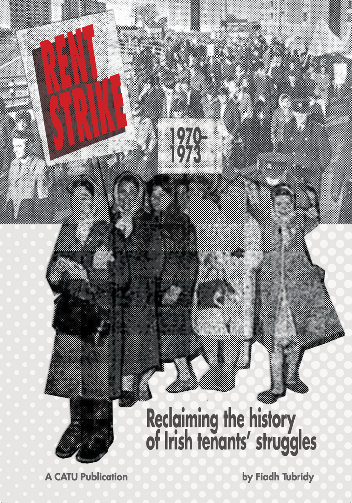 Mietstreik 1970–1973: Die Geschichte der irischen Mieter zurückerobern, Fiadh Tubridy