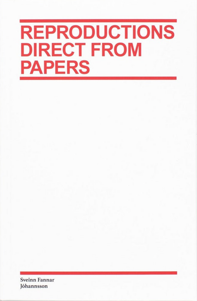 Reproductions Direct from Papers, Sveinn Fannar Jóhannsson