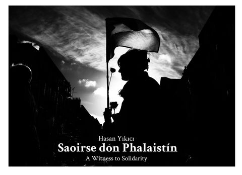 Saoirse don Phalaistín - Un testimoni de solidaritat, Hasan Yıkıcı