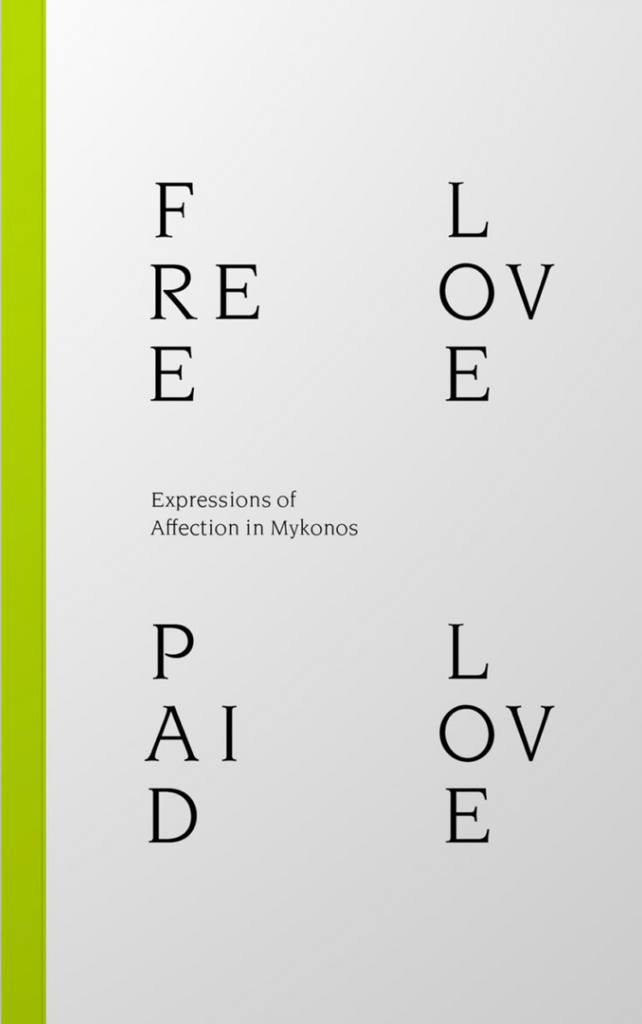 Free Love Paid Love: Expressions of Affection in Mykonos