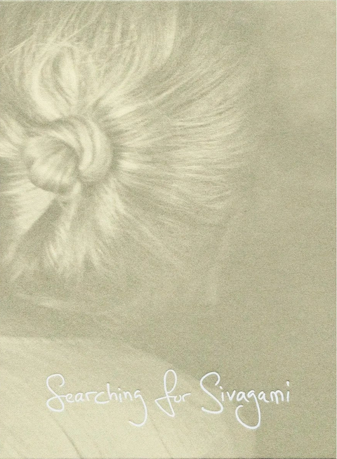 Searching for Sivagami, Hannah Modigh