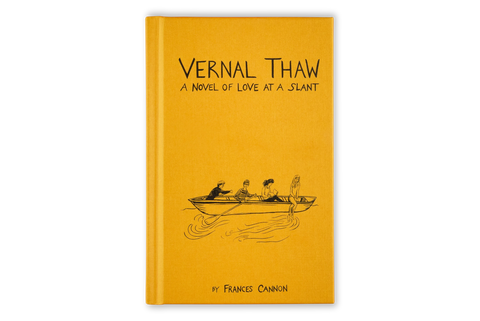 Vernal Thaw: A Novel of Love at a Slant, Frances (Franky) Cannon