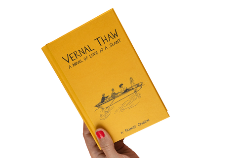 Vernal Thaw: A Novel of Love at a Slant, Frances (Franky) Cannon