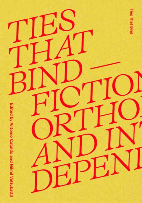 Ties That Bind—Fictions, Orthodoxies and Interdependencies, FUTURES