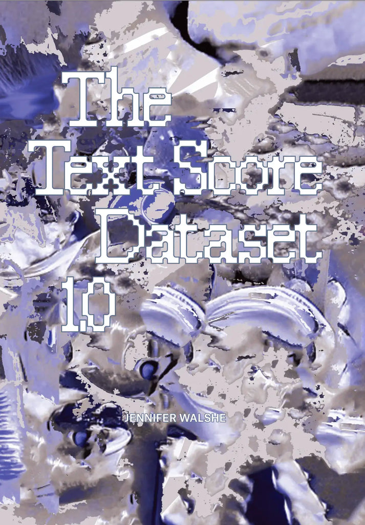 The Text Score Dataset 1.0., Jennifer walshe