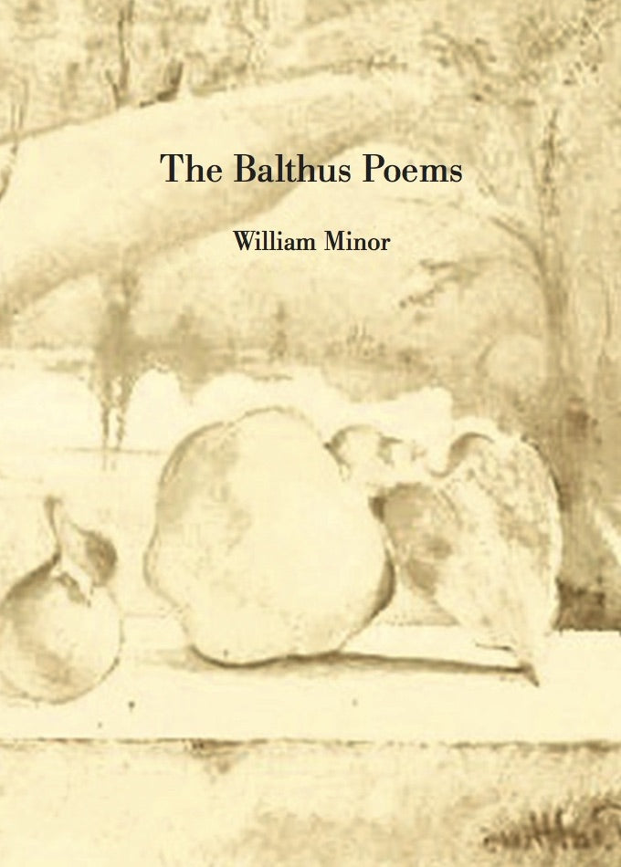 Die Balthus-Gedichte, William Minor