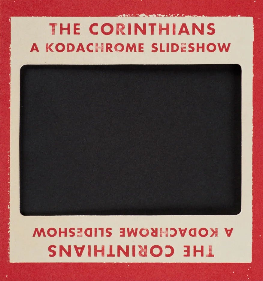 The Corinthians: A Kodachrome Slideshow, Ed Jones and Timothy Prus