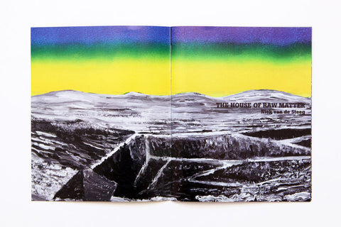 The House of Raw Matter, Niek van de Steeg and Valérie Cudel