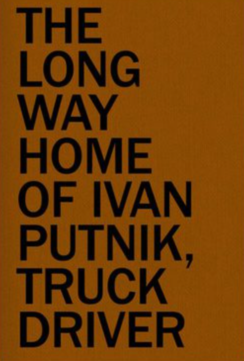 Der lange Weg nach Hause von Ivan Putnik, LKW-Fahrer, Vaste-Programm 