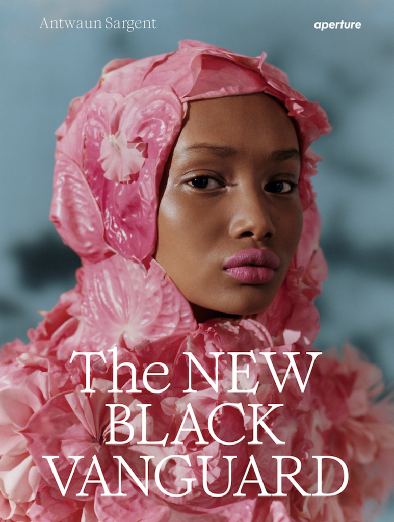 The New Black Vanguard: Photography Between Art and Fashion, Antwaun Sargent