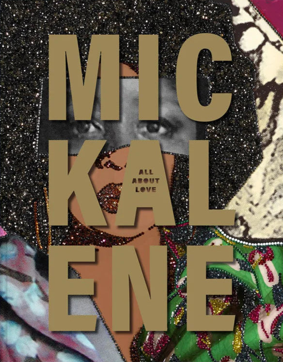 All About Love, Mickalene Thomas