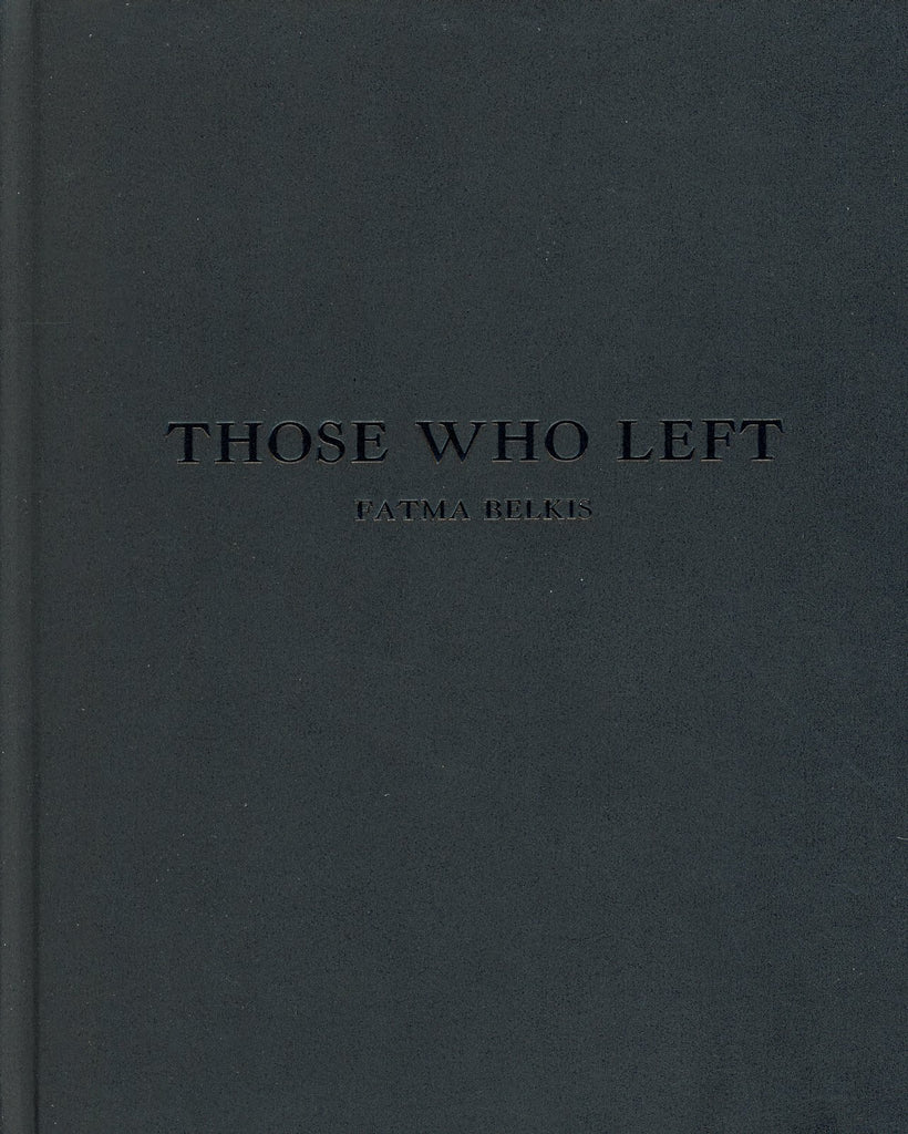 Those Who Left, Fatma Belkis