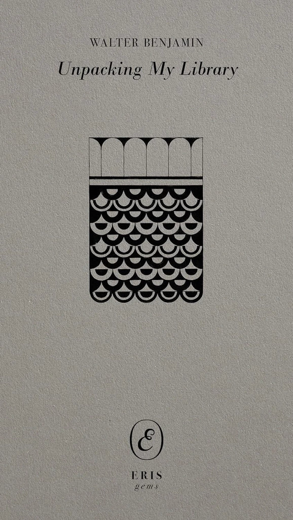 Unpacking My Library, Walter Benjamin