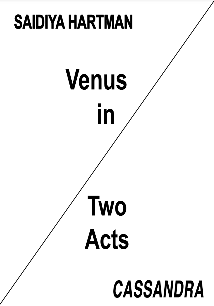 Venus in Two Acts, Saidiya Hartman
