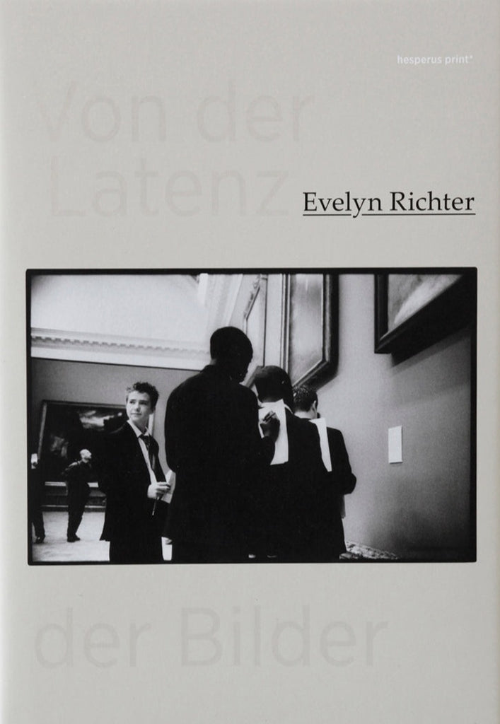 Von der Latenz der Bilder, Evelyn Richter