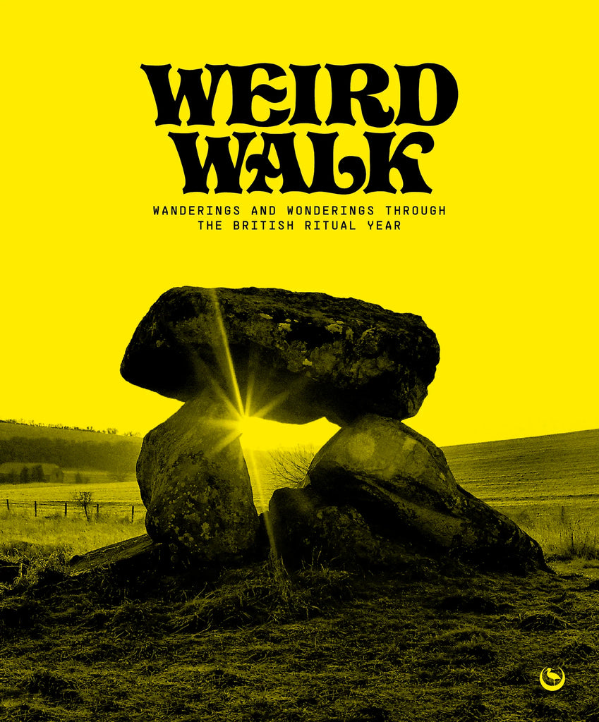 Weird Walk: Wanderungen und Wunder durch das britische Ritualjahr