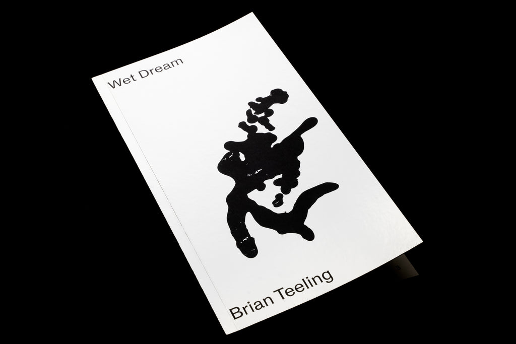 Wet Dream, Brian Teeling