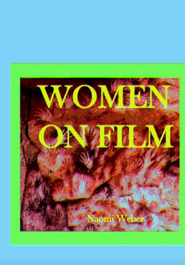 Women On Film, Naomi Weber