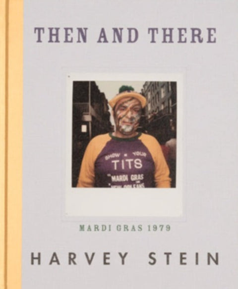 Then and There: Mardi Gras 1979, Harvey Stein