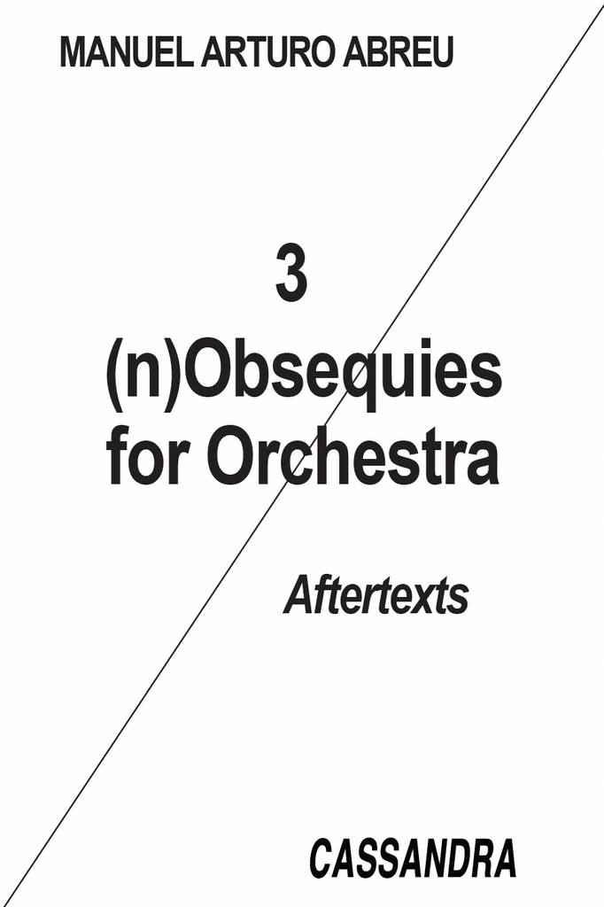 (n)Obsequies für Orchester, Manuel Arturo Abreu