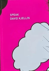 Speak, David Kjellin