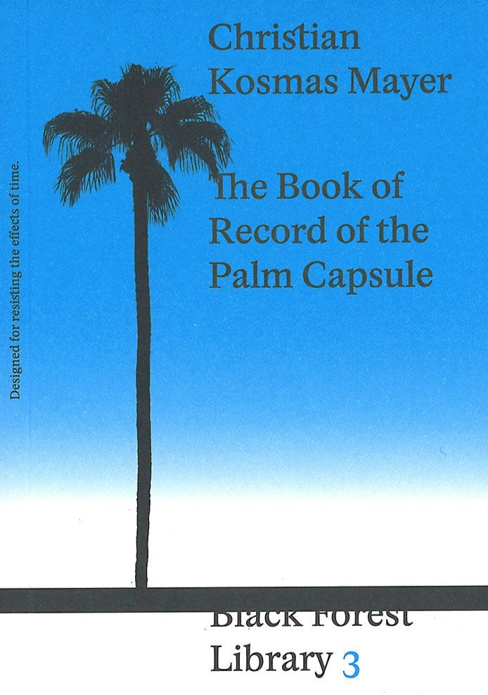 The Book of Record of the Palm Capsule, Christian Kosmos Mayer