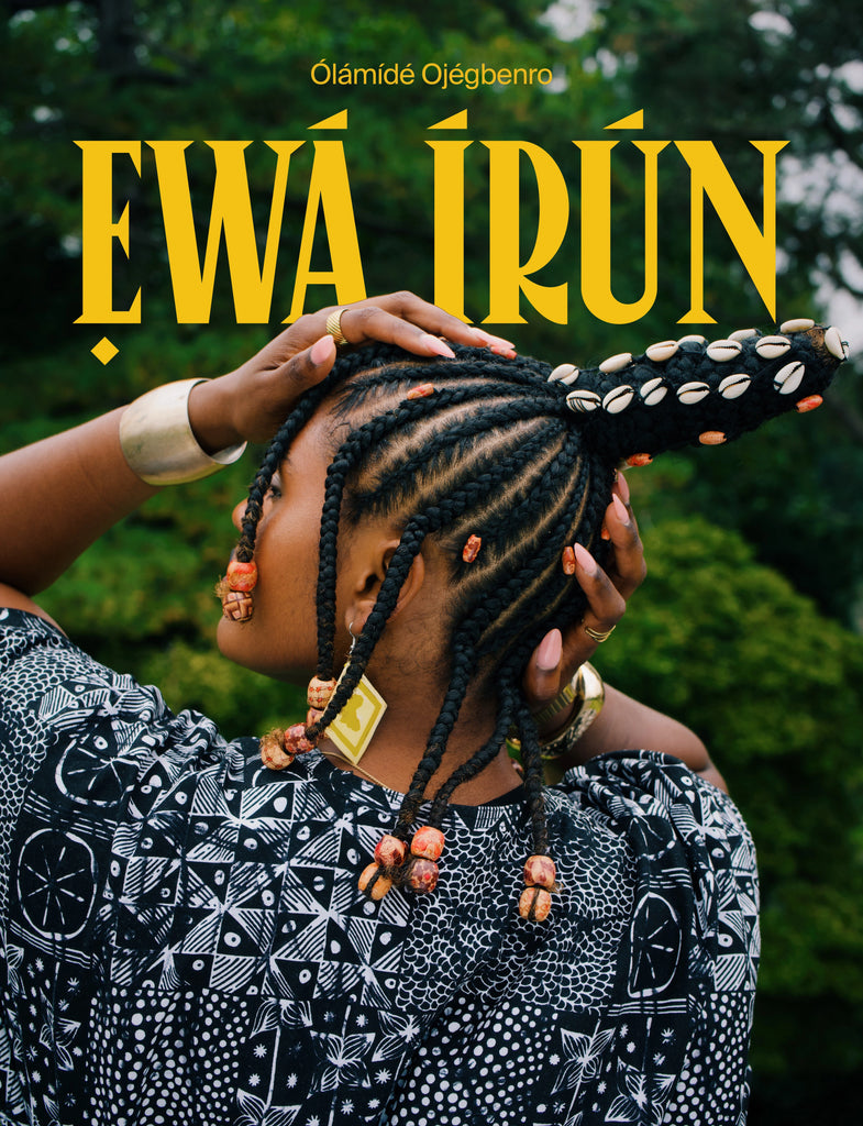 PRE-ORDER: ẸWÁ ÍRÚN, Ólámídé Ojégbenro