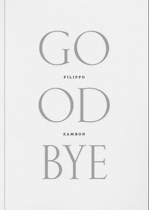 Goodbye Meadow, Filippo Zambon