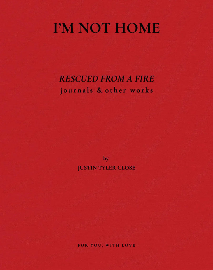 I'm Not Home, Justin Tyler Close