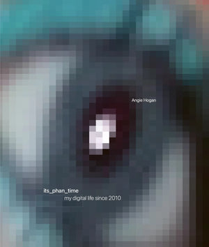 Its_phan_time: my digital life since 2010, Angie Hogan