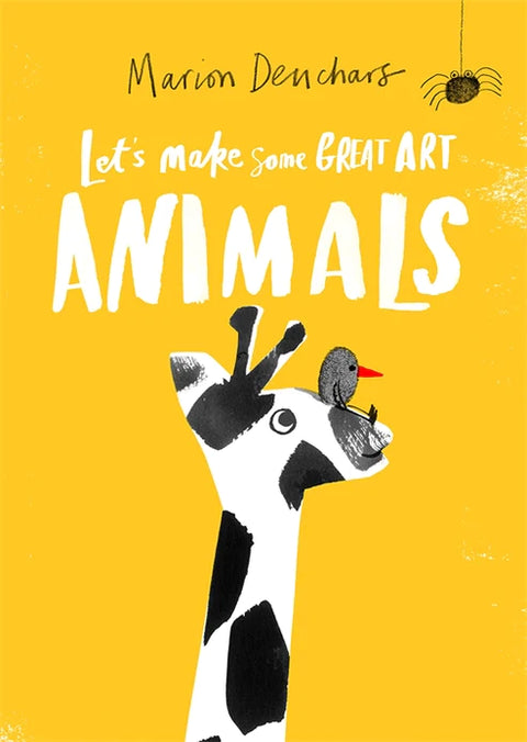 Let's Make Some Great Art Animals, Marion Denchars