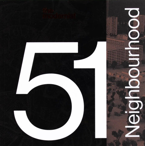 The Modernist, Issue 51: Neighbourhood