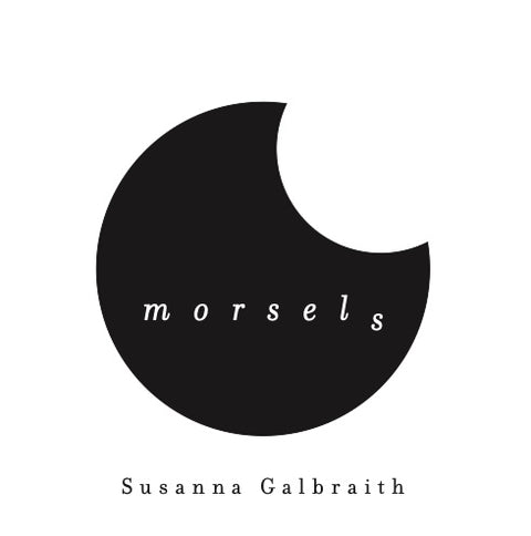 morsels, Susanna Galbraith