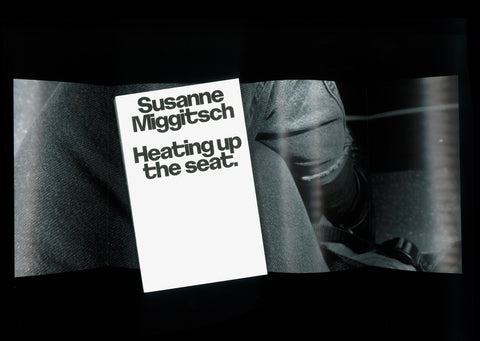 Den Sitz einheizen, Susanne Miggitsch