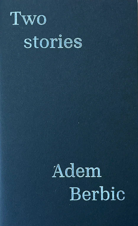Two Stories, Adem Berbic