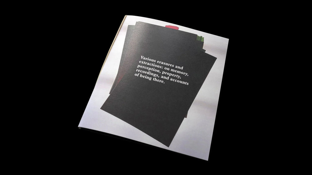 Various erasures and extractions: on memory, perception, property, recordings, and accounts of being there, Peter Maybury
