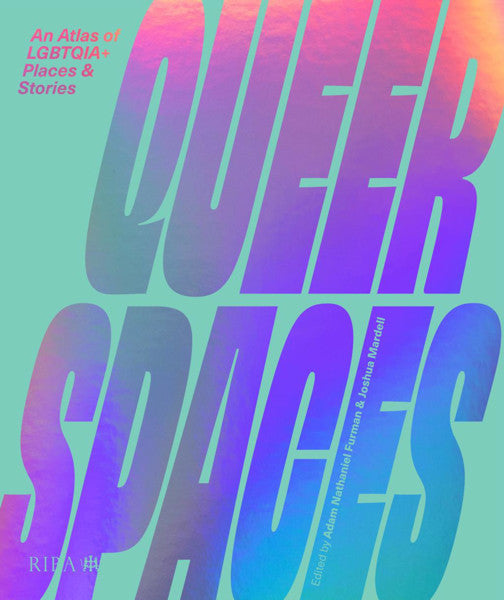 Spásanna Queer: Atlas de Áiteanna agus Scéalta LGBTQIA+ 